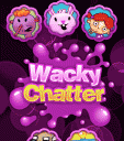 Wacky Chatter